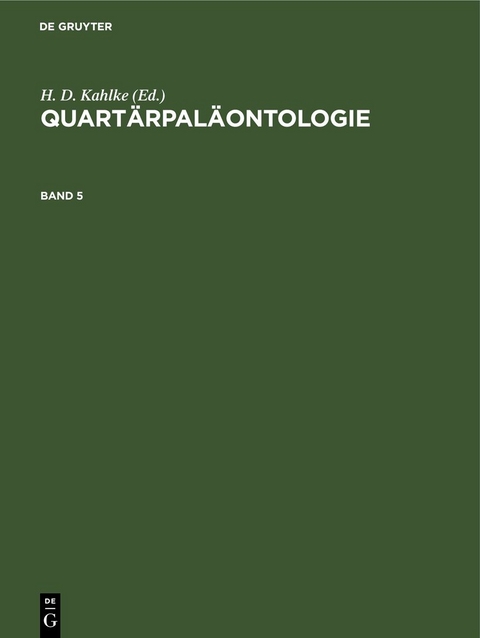 Quart&auml;rpal&auml;ontologie / Quart&auml;rpal&auml;ontologie. Band 5 - 