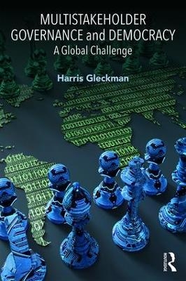 Multistakeholder Governance and Democracy - Harris Gleckman
