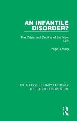 An Infantile Disorder? - Nigel Young