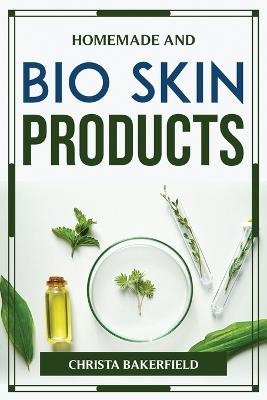 Homemade and Bio Skin Products