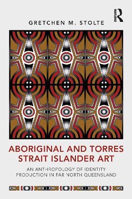 Aboriginal and Torres Strait Islander Art - Gretchen M. Stolte