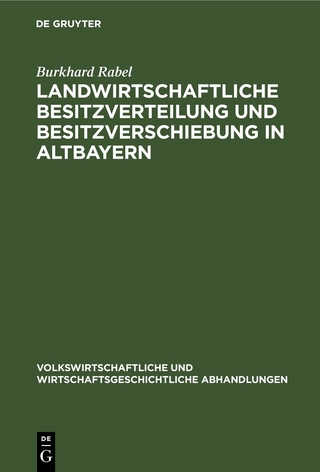 Landwirtschaftliche Besitzverteilung und Besitzverschiebung in Altbayern