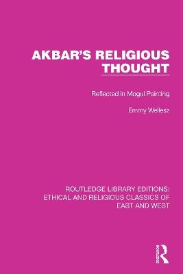 Akbar's Religious Thought