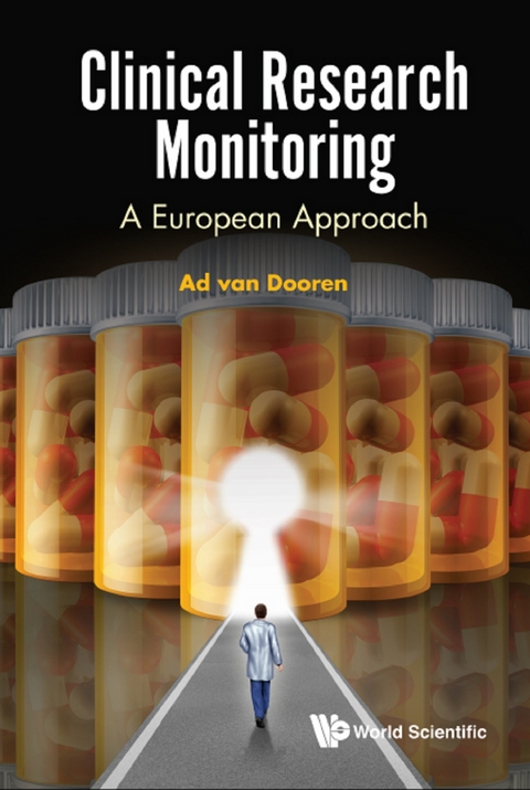 CLINICAL RESEARCH MONITORING: A EUROPEAN APPROACH - A A Van Dooren