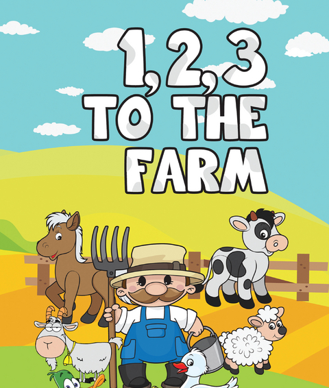 123 to the Farm - Speedy Publishing
