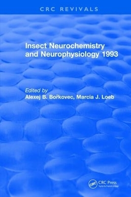 Insect Neurochemistry and Neurophysiology - Alexej B. Borkovec
