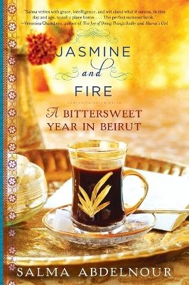 Jasmine and Fire - Salma Abdelnour