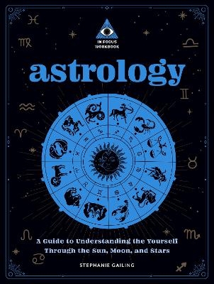Astrology: An In Focus Workbook