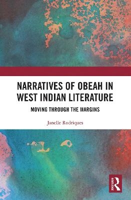 Narratives of Obeah in West Indian Literature - Janelle Rodriques