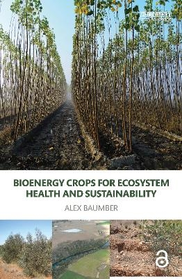 Bioenergy Crops for Ecosystem Health and Sustainability