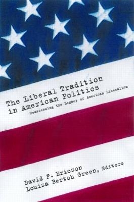 The Liberal Tradition in American Politics - 