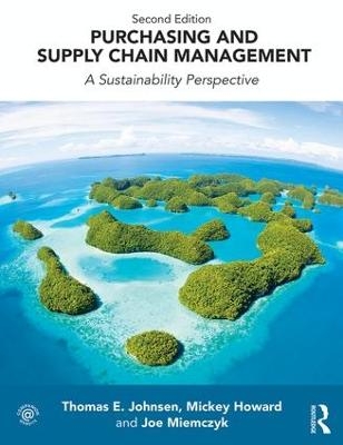 Purchasing and Supply Chain Management - Thomas Johnsen, Joe Miemczyk, Mickey Howard