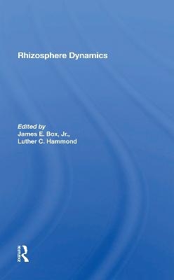 Rhizosphere Dynamics - Luther Hammond, James E Box Jr