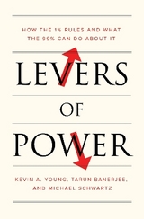 Levers of Power - Schwartz, Michael; Banerjee, Tarun; Young, Kevin A.