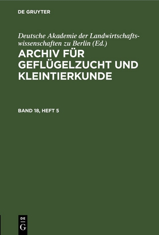 Archiv für Geflügelzucht und Kleintierkunde / Archiv für Geflügelzucht und Kleintierkunde. Band 18, Heft 5