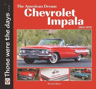 Chevrolet Impala 1958-1970: the American Dream - Norm Mort