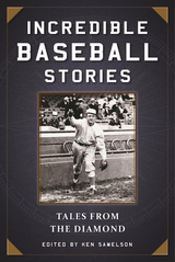 Incredible Baseball Stories - 