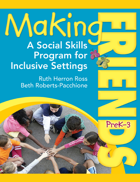 Making Friends PreK-3 -  Beth Roberts-Pacchione,  Ruth Herron Ross