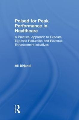 Poised for Peak Performance in Healthcare - Ali Birjandi