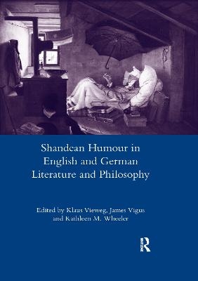 Shandean Humour in English and German Literature and Philosophy - James Vigus
