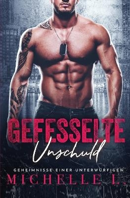 Gefesselte Unschuld - Michelle L