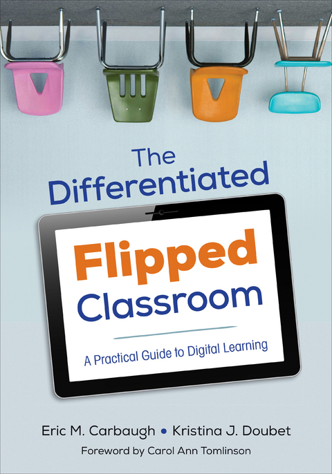 The Differentiated Flipped Classroom - Eric M. Carbaugh, Kristina J. Doubet