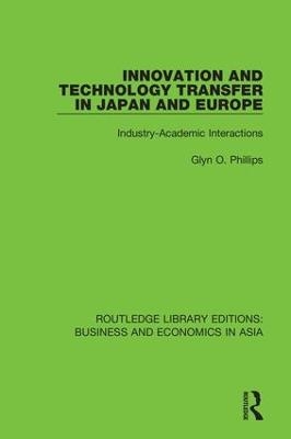 Innovation and Technology Transfer in Japan and Europe - Glyn O. Phillips