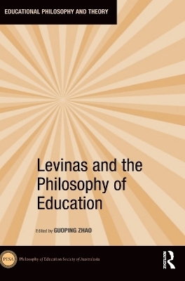 Levinas and the Philosophy of Education