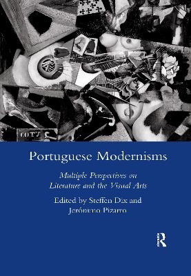 Portuguese Modernisms - Steffen Dix