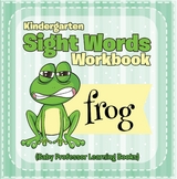 Kindergarten Sight Words Workbook (Baby Professor Learning Books) - Baby Professor