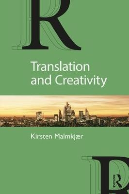 Translation and Creativity - Kirsten Malmkj&aelig;r