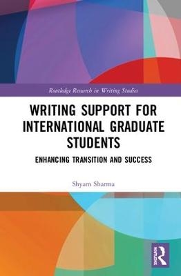 Writing Support for International Graduate Students - Shyam Sharma