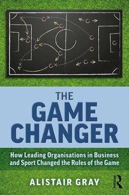 The Game Changer - Alistair Gray