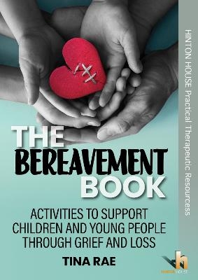 The Bereavement Book - Tina Rae