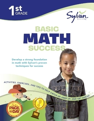 1st Grade Basic Math Success Workbook -  Sylvan Learning