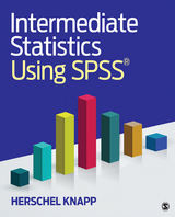 Intermediate Statistics Using SPSS - Herschel Knapp