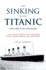 Sinking of the Titanic and Great Sea Disasters - 