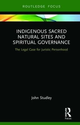 Indigenous Sacred Natural Sites and Spiritual Governance