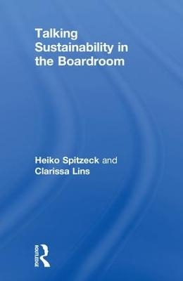 Talking Sustainability in the Boardroom - Heiko Spitzeck, Clarissa Lins