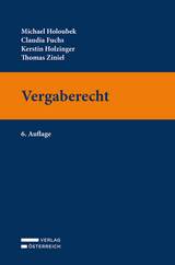 Vergaberecht - Holoubek, Michael; Fuchs, Claudia; Holzinger, Kerstin; Ziniel, Thomas