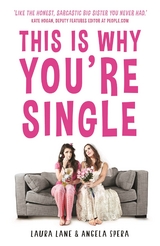 This Is Why You're Single - Laura Lane and Angela Spera