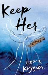Keep Her -  Leora Krygier