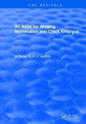 An Atlas for Staging Mammalian and Chick Embryos - H. Butler