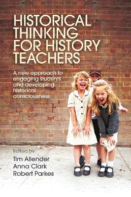 Historical Thinking for History Teachers - 