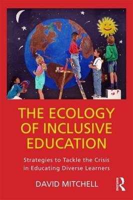 The Ecology of Inclusive Education - David Mitchell