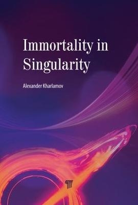 Immortality in Singularity - 