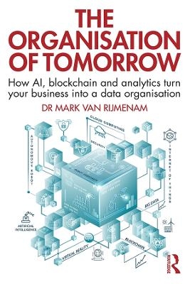 The Organisation of Tomorrow - Mark Van Rijmenam