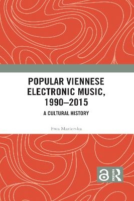 Popular Viennese Electronic Music, 1990–2015