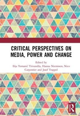 Critical Perspectives on Media, Power and Change - 