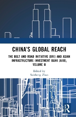 China&rsquo;s Global Reach - 